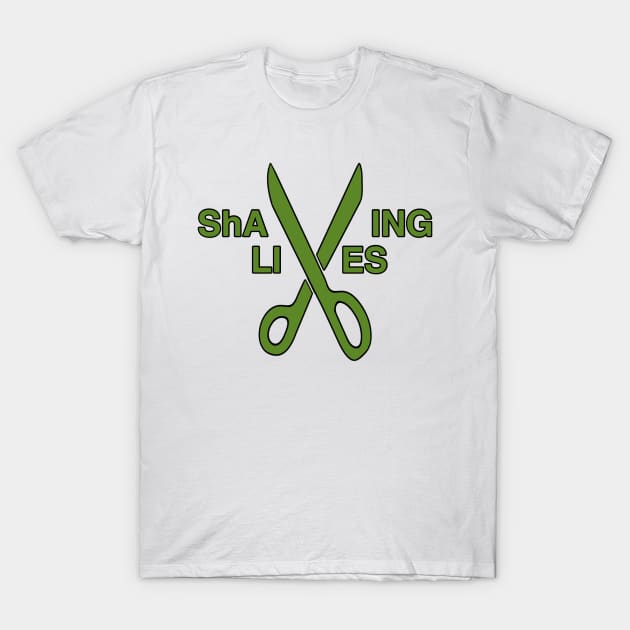 green ShAVING LIVES logo T-Shirt by scribbler1974